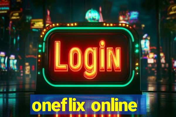 oneflix online